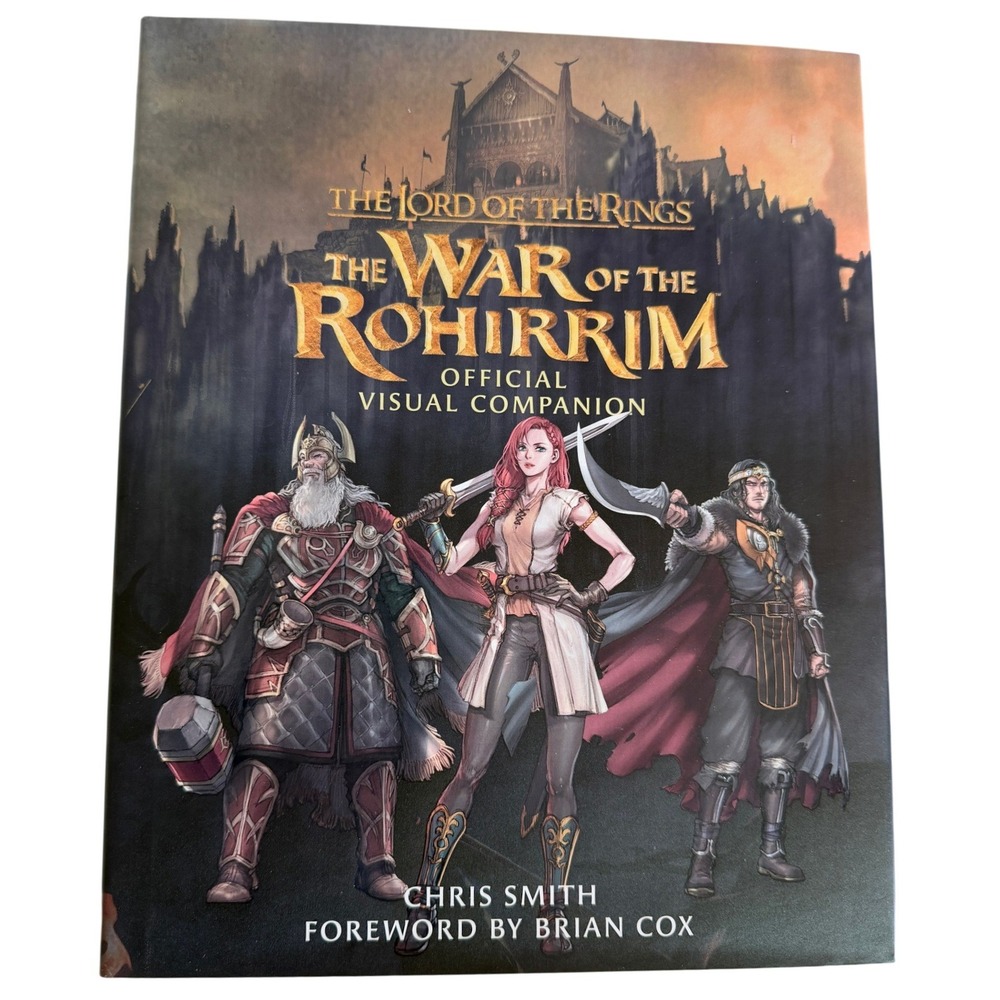 Lord of the Rings The War of the Rohirrim Official Visual Companion Chris Smith